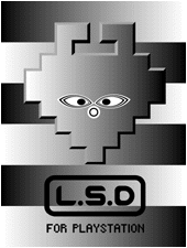 L.S.D FOR PLAYSTATION